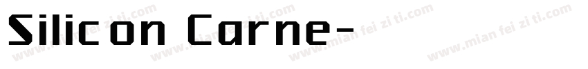 Silicon Carne字体转换